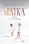 Matka Hist... - Małgorzata Walczak-Klimek -  books in polish 
