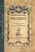 Książka : Wilczęta I... - Robert Baden-Powel