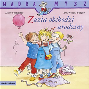 Picture of Zuzia obchodzi urodziny. Mądra Mysz