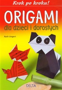 Picture of Origami dla dzieci i dorosłych Krok po kroku !