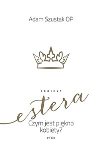 Obrazek Projekt Estera. Czym jest piękno kobiety?