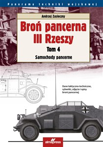 Obrazek Broń pancerna III Rzeszy Tom 4 Samochody pancerne