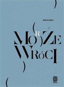 Zobacz : Może morze... - Bartek Sabela
