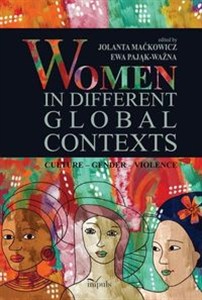Picture of Women in different global contexts Culture – Gender – Violence