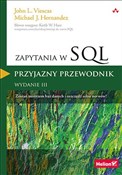 Zapytania ... - John Viescas, Michael J. Hernandez -  Książka z wysyłką do UK
