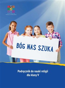 Obrazek Religia Bóg nas szuka Podręcznik dla klasy V szkoły podstawowej
