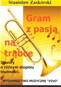 Zobacz : Gram z pas... - Stanisław Zaskórski
