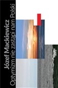 Optymizm n... - Józef Mackiewicz, Jan Kubasiewicz -  Książka z wysyłką do UK