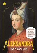 Aleksandra... - Osyp Nazaruk -  Książka z wysyłką do UK
