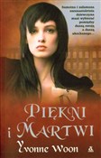 Piękni i m... - Yvonne Woon -  foreign books in polish 