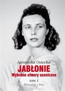 Obrazek Jabłonie Wybrane utwory sceniczne Tom 1