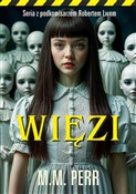 Więzi - Perr M.M. -  foreign books in polish 