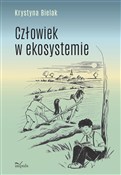Książka : Człowiek w... - Krystyna Bielak