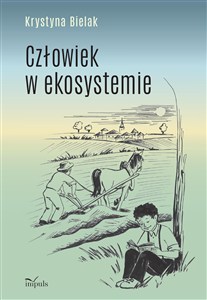 Obrazek Człowiek w ekosystemie