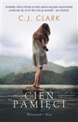 Cień pamię... - C.J. Clark -  Polish Bookstore 