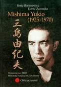 Mishima Yu... - Beata Bochorodycz, Estera Żeromska -  Książka z wysyłką do UK