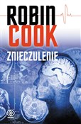 Znieczulen... - Robin Cook -  foreign books in polish 