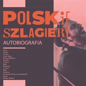 Picture of Polskie szlagiery: Autobiografia