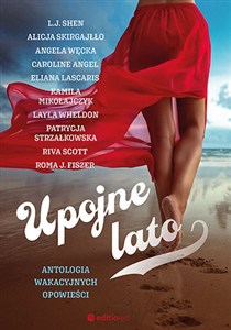 Obrazek Upojne lato. Antologia wakacyjnych opowieści