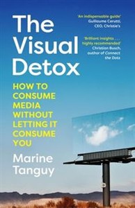 Picture of The Visual Detox How to Consume Media Without Letting it Consume You