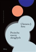 Pociecha r... - Clemens J. Setz -  books from Poland