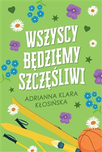 Obrazek Wszyscy będziemy szczęśliwi