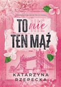polish book : To nie ten... - Katarzyna Rzepecka