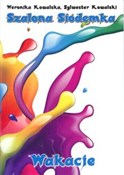 Szalona Si... - Weronika Kowalska, Sylwester Kowalski -  books from Poland