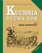 Zobacz : Kuchnia Du... - Piotr Gryszel, Emul Mendyk, Przemysław Wiater