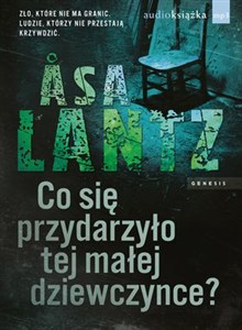 Obrazek [Audiobook] Co się przydarzyło tej małej dziewczynce?