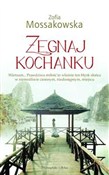 Książka : Żegnaj koc... - Zofia Mossakowska