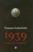 Książka : 1939 - Tomasz Łubieński