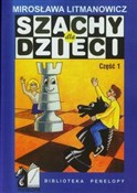 Zobacz : Szachy dla... - Mirosława Litmanowicz