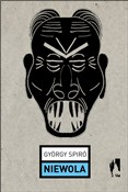 Niewola - György Spiró -  Książka z wysyłką do UK