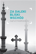 Zobacz : Za daleki ... - Zygmunt Kwiatkowski