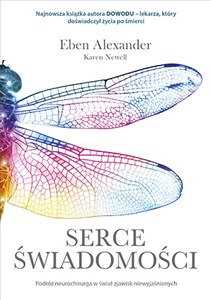 Picture of Serce świadomości Podróż neurochirurga w świat zjawisk niewyjaśnionych