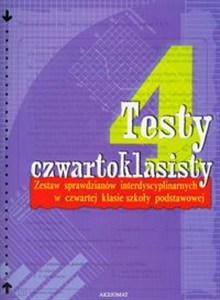 Obrazek Testy czwartoklasisty Zestaw sprawdzianów interdyscyplinarnych w czwartej klasie szkoły podstawowej