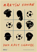 polish book : Dwa razy c... - Martín Kohan