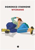 Książka : Wyznanie - Domenico Starnone
