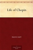 Książka : Life Of Ch... - Franz Liszt