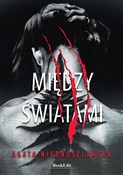 Między świ... - Agata Niedroszlańska -  Polish Bookstore 