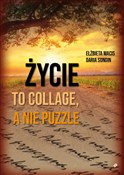 polish book : Życie to c... - Elżbieta Macis, Daria Songin