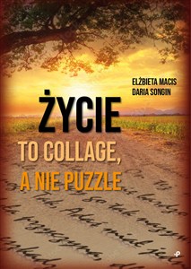 Picture of Życie to collage, a nie puzzle Życie to collage, a nie puzzle