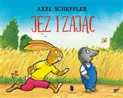 Jeż i Zają... - Axel Scheffler -  foreign books in polish 