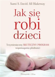 Obrazek Jak się robi dzieci Trzymiesięczny skuteczny program wspomagania płodności