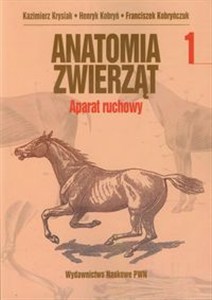 Obrazek Anatomia zwierząt Tom 1 Aparat ruchowy
