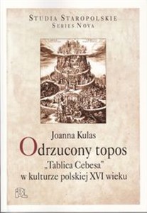 Obrazek Odrzucony topos "Tablica Cebesa" w kulturze polskiej XVI wieku