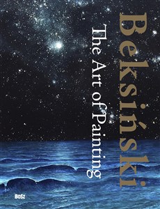 Obrazek Beksiński. The Art of Painting