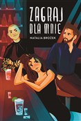 Zagraj dla... - Natalia Brożek -  books in polish 