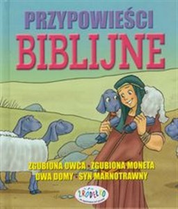 Obrazek Przypowieści biblijne Zgubiona owca - Zgubiona moneta - Dwa domy - Syn marnotrawny